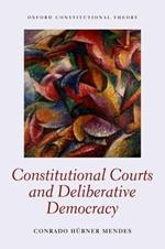 Constitutional Courts and Deliberative Democracy