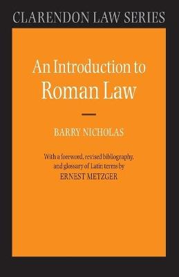 An Introduction to Roman Law - Barry Nicholas,Ernest Metzger - cover