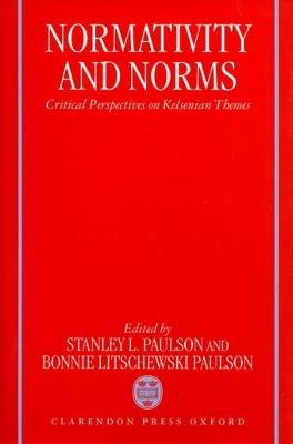 Normativity and Norms: Critical Perspectives on Kelsenian Themes - cover