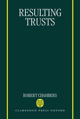 Resulting Trusts - Robert Chambers - cover