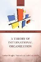 A Theory of International Organization - Liesbet Hooghe,Tobias Lenz,Gary Marks - cover