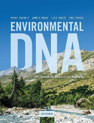 Environmental DNA: For Biodiversity Research and Monitoring - Pierre Taberlet,Aurelie Bonin,Lucie Zinger - cover