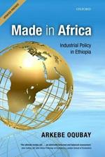 Made in Africa: Industrial Policy in Ethiopia