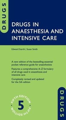 Drugs in Anaesthesia and Intensive Care - Edward Scarth,Susan Smith - cover