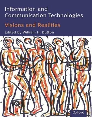 Information and Communication Technologies - Visions and Realities - cover