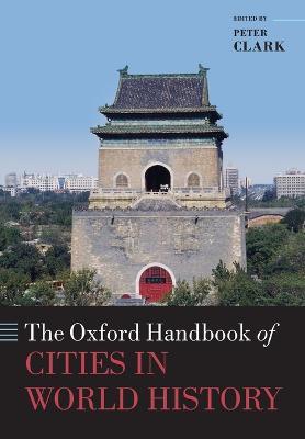 The Oxford Handbook of Cities in World History - cover