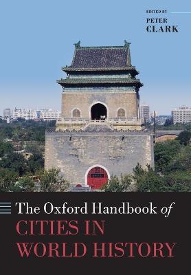 The Oxford Handbook of Cities in World History - cover