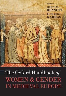 The Oxford Handbook of Women and Gender in Medieval Europe - cover
