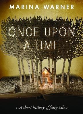 Once Upon a Time: A Short History of Fairy Tale - Marina Warner - cover