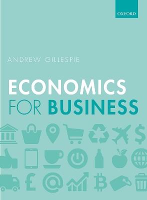Economics for Business - Andrew Gillespie - cover