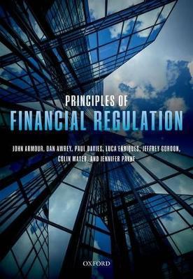 Principles of Financial Regulation - John Armour,Dan Awrey,Paul Davies - cover