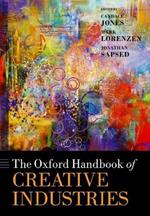 The Oxford Handbook of Creative Industries