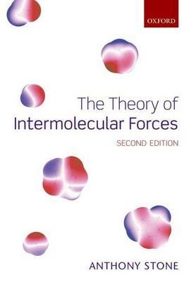 The Theory of Intermolecular Forces - Anthony Stone - cover