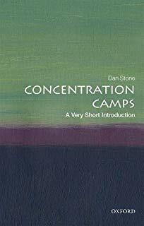 Concentration Camps: A Short History - Dan Stone - cover