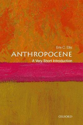 Anthropocene: A Very Short Introduction - Erle C. Ellis - cover
