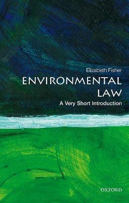 Environmental Law: A Very Short Introduction - Elizabeth Fisher - cover