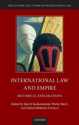 International Law and Empire: Historical Explorations - cover