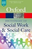 A Dictionary of Social Work and Social Care - John Harris,Vicky White - cover