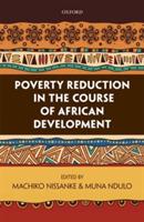 Poverty Reduction in the Course of African Development - cover