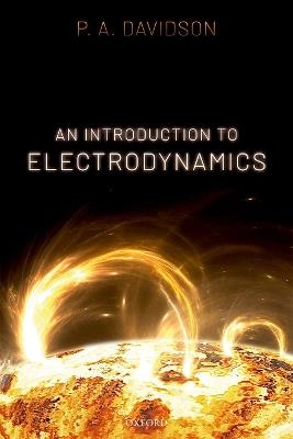 An Introduction to Electrodynamics - P. A. Davidson - cover