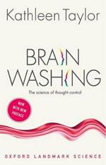 Brainwashing: The science of thought control