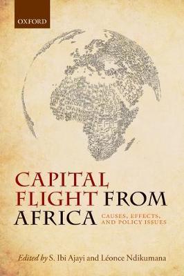 Capital Flight from Africa: Causes, Effects, and Policy Issues - cover