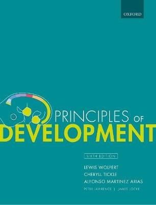 Principles of Development - Lewis Wolpert,Cheryll Tickle,Alfonso Martinez Arias - cover