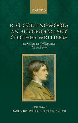 R. G. Collingwood: An Autobiography and other writings: with essays on Collingwood's life and work - cover