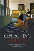 Reflecting Subjects: Passion, Sympathy, and Society in Hume's Philosophy - Jacqueline Taylor - cover