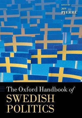 The Oxford Handbook of Swedish Politics - cover