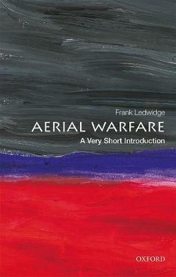 Aerial Warfare: A Very Short Introduction - Frank Ledwidge - cover