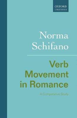 Verb Movement in Romance: A Comparative Study - Norma Schifano - cover