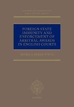 Foreign State Immunity and Enforcement of Arbitral Awards in English Courts