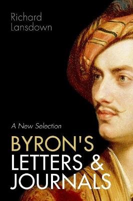 Byron's Letters and Journals: A New Selection - cover