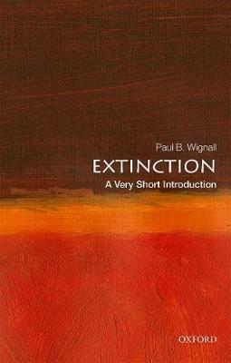 Extinction: A Very Short Introduction - Paul B. Wignall - cover