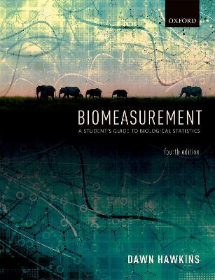 Biomeasurement: A Student's Guide to Biological Statistics - Dawn Hawkins - cover