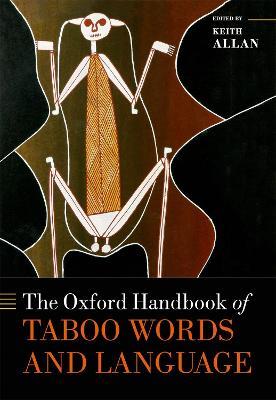 The Oxford Handbook of Taboo Words and Language - cover