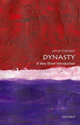 Dynasty: A Very Short Introduction - Jeroen Duindam - cover