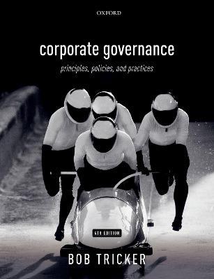 Corporate Governance: Principles, Policies, and Practices - Bob Tricker - cover
