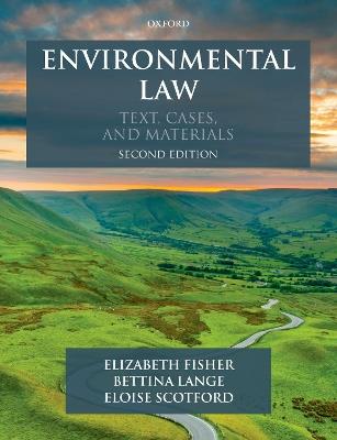 Environmental Law: Text, Cases & Materials - Elizabeth Fisher,Bettina Lange,Eloise Scotford - cover
