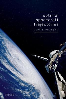 Optimal Spacecraft Trajectories - John E. Prussing - cover