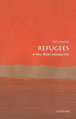 Refugees: A Very Short Introduction - Gil Loescher - cover