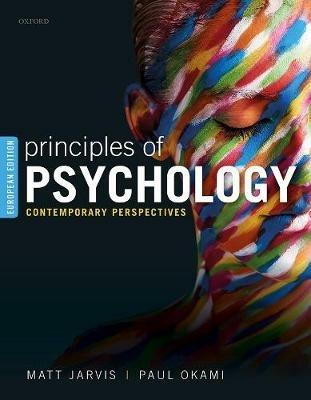 Principles of Psychology: Contemporary Perspectives - Matt Jarvis,Paul Okami - cover