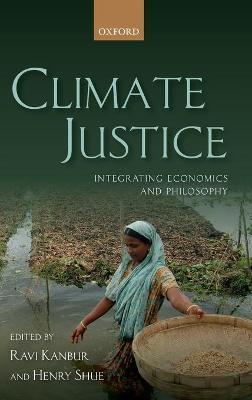 Climate Justice: Integrating Economics and Philosophy - cover