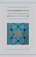 Sufi Hermeneutics: The Qur'an Commentary of Rashid Al-Din Maybudi - Annabel Keeler - cover