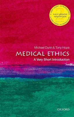 Medical Ethics: A Very Short Introduction - Michael Dunn,Tony Hope - cover