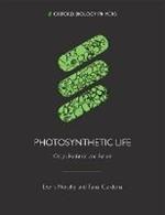 Photosynthetic Life: Origin, Evolution, and Future
