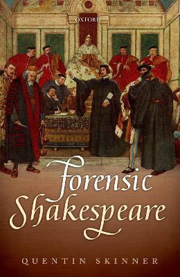 Forensic Shakespeare - Quentin Skinner - cover
