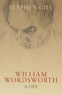 William Wordsworth: A Life - Stephen Gill - cover