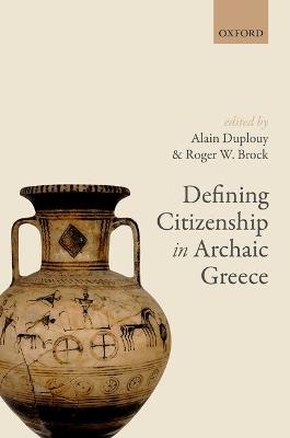 Defining Citizenship in Archaic Greece - cover